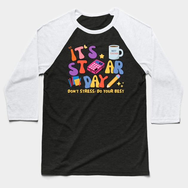 Test Day IT'S STAR DAY GROOVY Baseball T-Shirt by TreSiameseTee